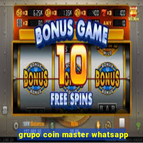 grupo coin master whatsapp